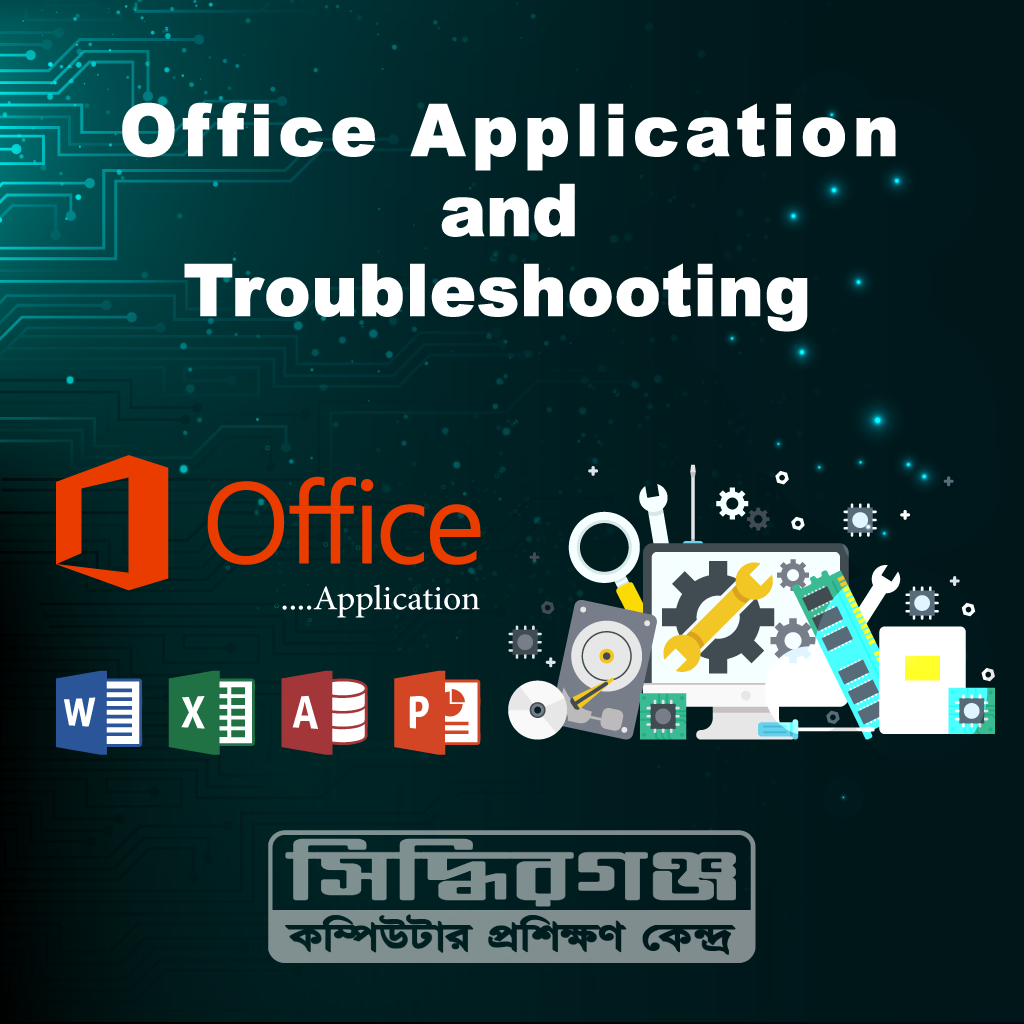 Office Application and Troubleshooting